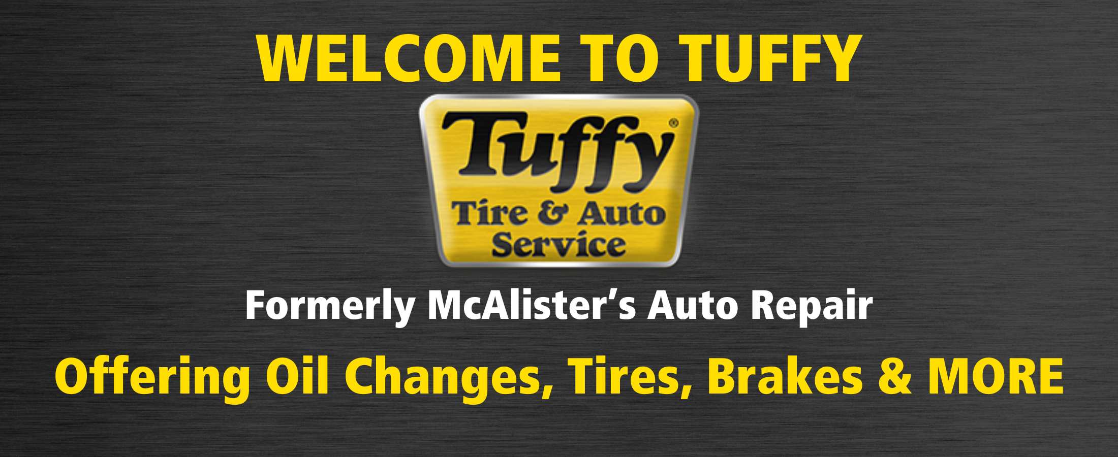 Welcome to Tuffy, Formerly McAlister's Auto Repair